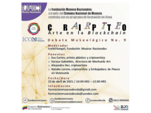 Museos Nacionales de Venezuela realizarán jornada de debate sobre el CriptoArte y la blockchain este 22 de abril