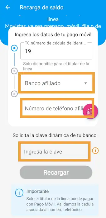 Ingresa los datos del pago móvil desde el que realizarás la recarga del saldo movistar
