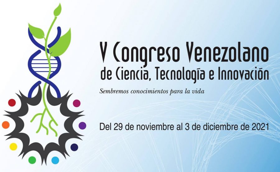 Caracas será sede del V Congreso de Ciencia, Tecnología e Innovación en noviembre 2021