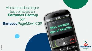 Pago móvil Banesco ahora te permite cancelar los productos de Perfumes Factory