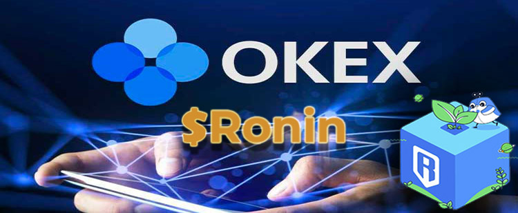 OKEx lists Axie Infinity's $RON token and up 110% | English