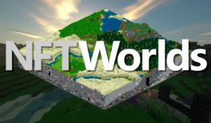NFT Worlds: el metaverso dentro de Minecraft