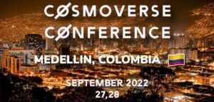 El Cosmoverse 2022 se celebrará en septiembre en la ciudad de Medellín, Colombia