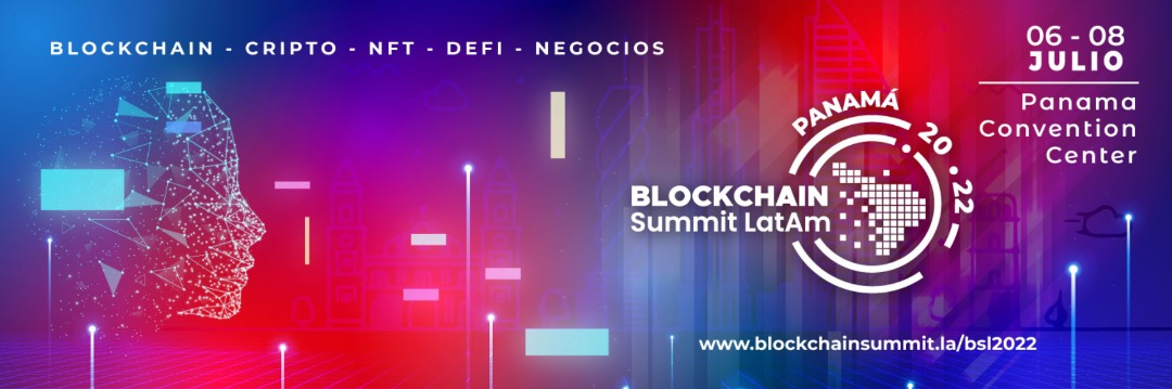 Blockchain Summit Latam 2022 en Panamá trajo nuevas perspectivas a la industria blockchain