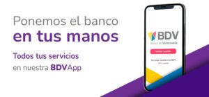 Banco de Venezuela (BDV): conoce la nueva aplicación móvil ¿Cómo funciona y cómo instalarla en tu teléfono?