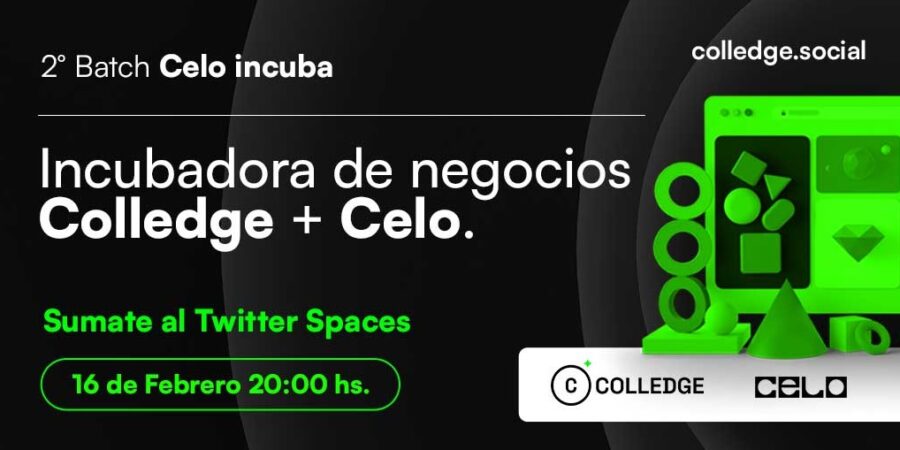 Colledge Social y Celo lanzan 2° convocatoria para desarrollar negocios en la Web3 | Así puedes participar