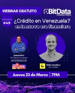BitData dictará una charla sobre Cashea, la nueva plataforma de créditos en Venezuela | Jueves 23 de marzo