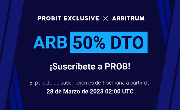 ¡Oferta EXCLUSIVA de Probit Global! 50% de descuento en el nuevo token ARB de Arbitrum
