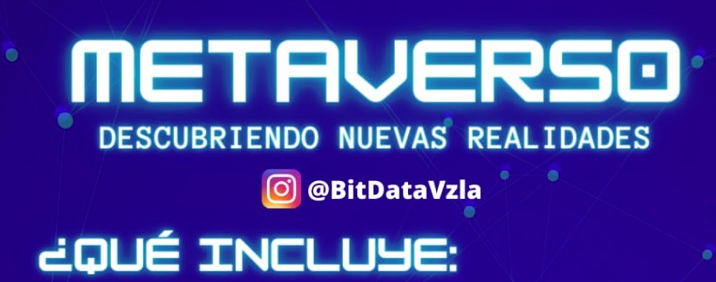 BitData ofrecerá el taller presencial Metaverso: Descubriendo nuevas realidades | Así puedes participar