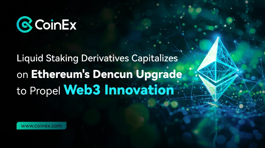 Derivados de Staking líquido aprovechan la actualización Dencun de Ethereum para impulsar la innovación en Web3