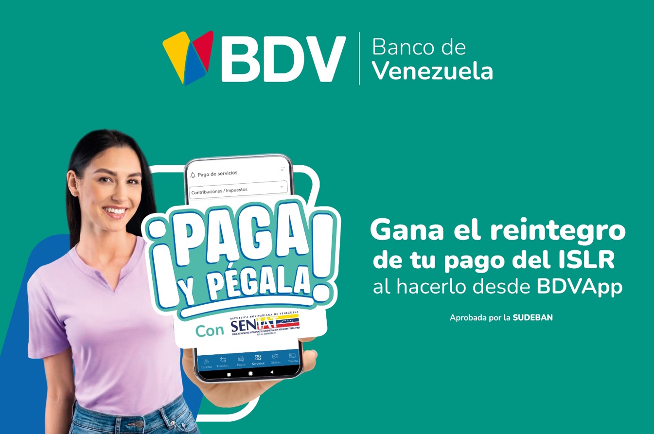 BDVApp: Paga tu ISLR y recibe el reintegro con “Paga y Pégala”