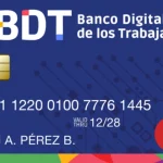 Cómo solicitar la tarjeta de débito del Banco Digital de los Trabajadores (BDT): Guía 2025