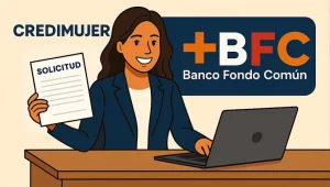 Cómo solicitar el Credimujer Banco Fondo Común: requisitos👈