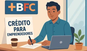 Cómo solicitar el crédito para emprendedores BFC en 2025👈
