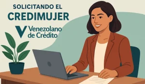Cómo SOLICITAR el CREDIMUJER del Venezolano de Crédito 👈