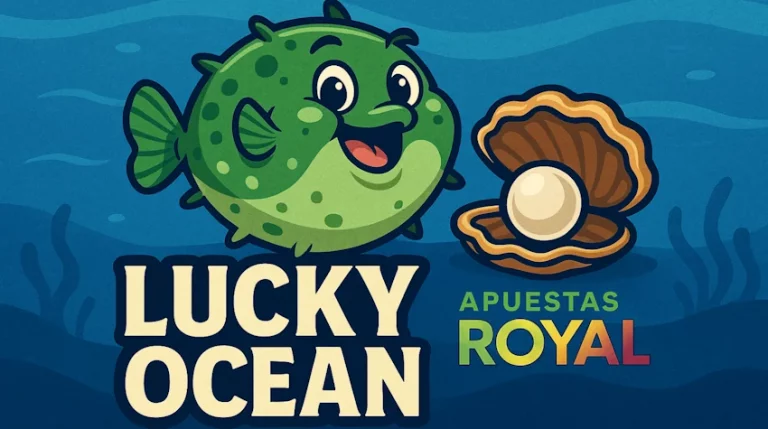 Cómo jugar Lucky Ocean en Apuestas Royal: guía fácil y trucos👈