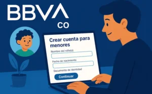 Cómo abrir una cuenta para menores en el BBVA Colombia 👈