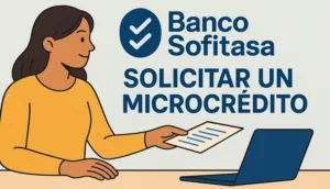 ᐉ Cómo solicitar el Microcrédito del Banco Sofitasa paso a paso