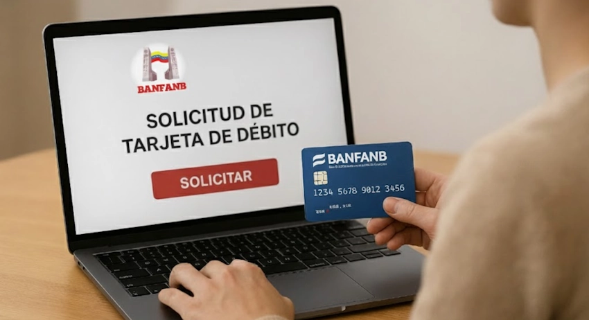 ᐉ Cómo solicitar la Tarjeta de Débito del BANFANB paso a paso
