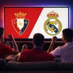 ᐉ Dónde ver OSASUNA vs REAL MADRID | GRATIS EN VIVO